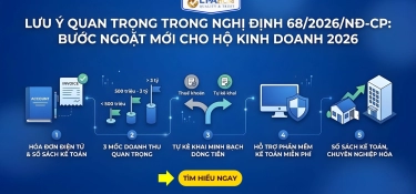 LƯU Ý QUAN TRỌNG TRONG NGHỊ ĐỊNH 68/2026/NĐ-CP: BƯỚC NGOẶT MỚI CHO HỘ KINH DOANH 2026